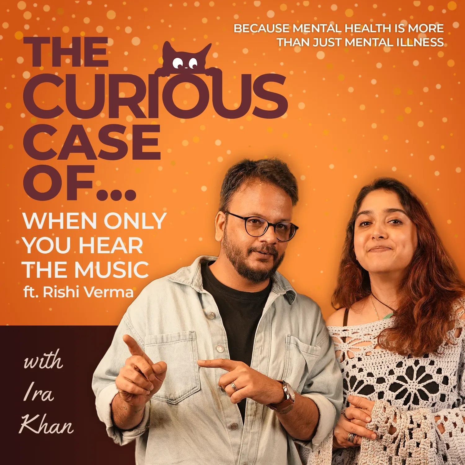 The Curious Case of… when only you hear the music - Rishi