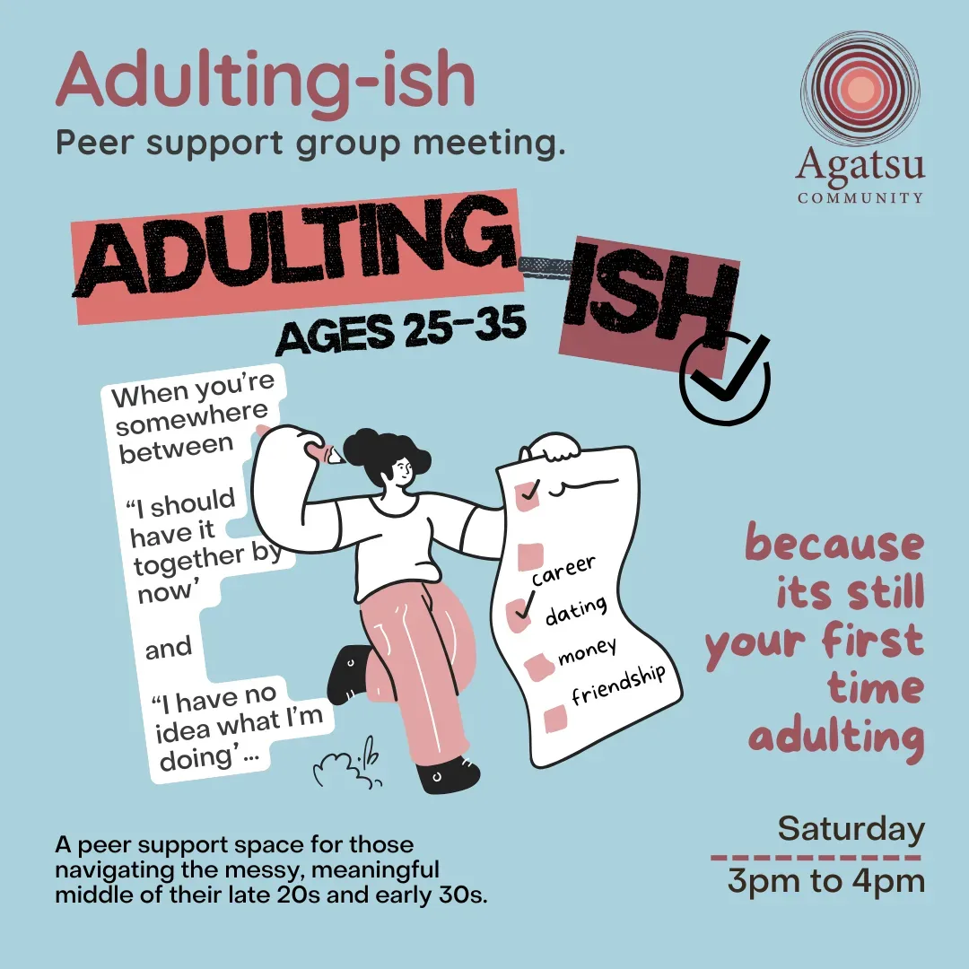 Adulting-ish Peer Support Space (Ages 24–34)